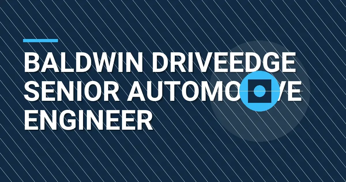 Baldwin DriveEdge Senior Automotive Engineer