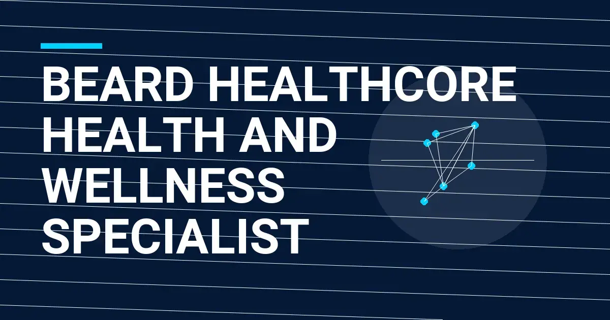 Beard HealthCore Health and Wellness Specialist