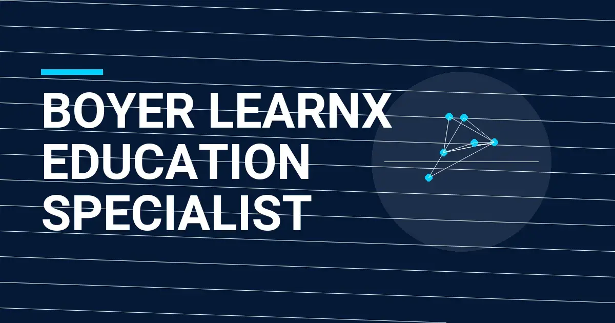 Boyer LearnX Education Specialist