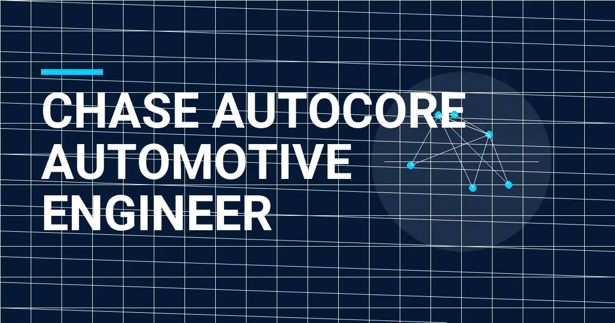 Chase AutoCore Automotive Engineer