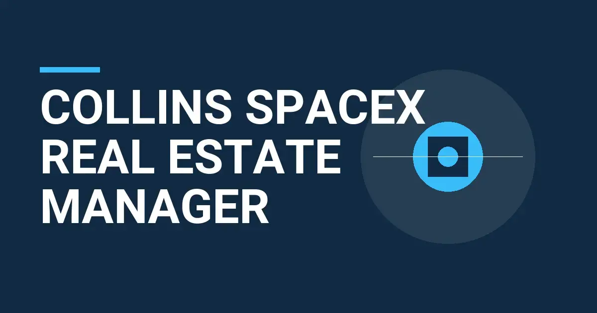 Collins SpaceX Real Estate Manager