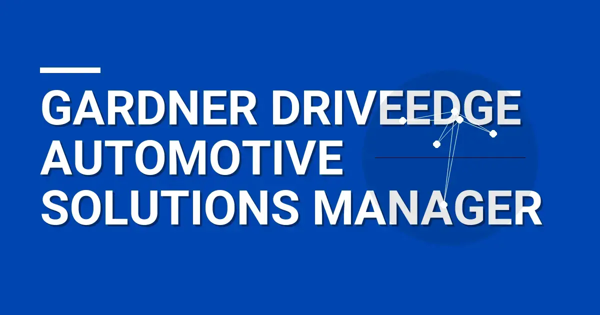 Gardner DriveEdge Automotive Solutions Manager