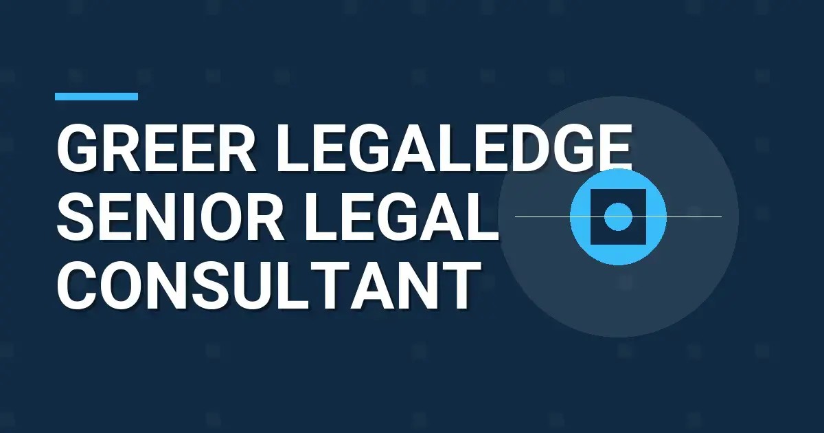 Greer LegalEdge Senior Legal Consultant