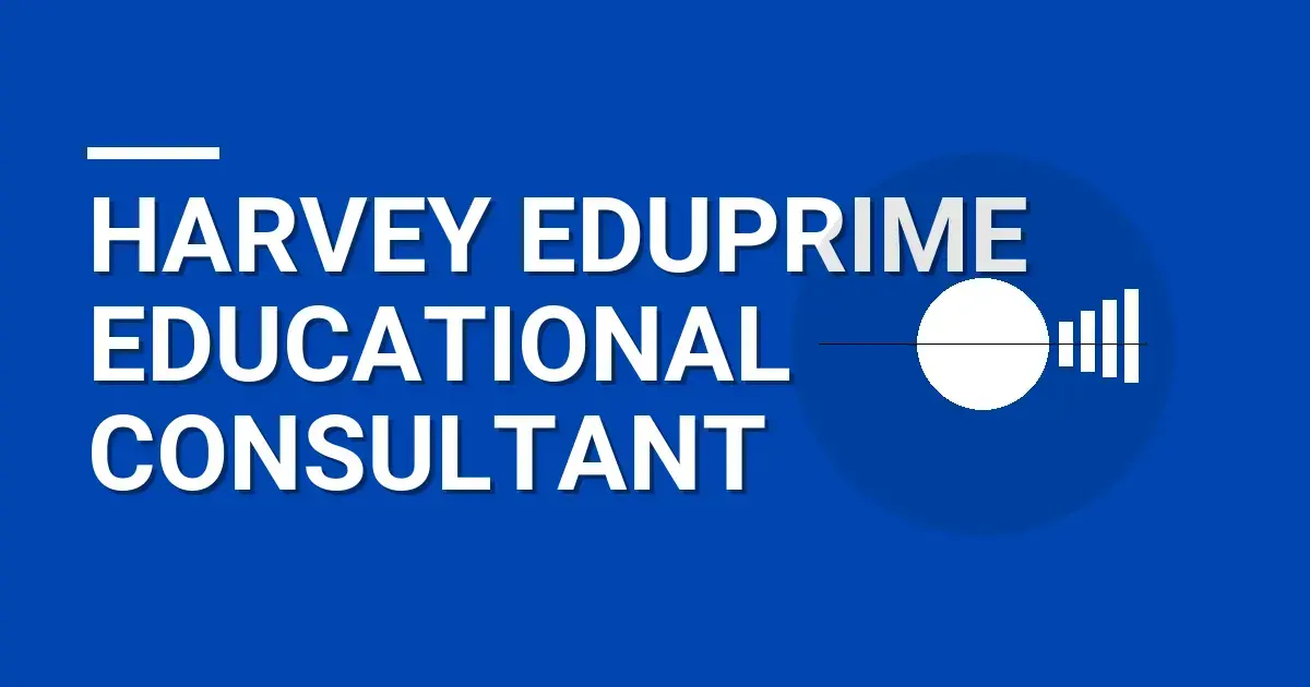 Harvey EduPrime Educational Consultant