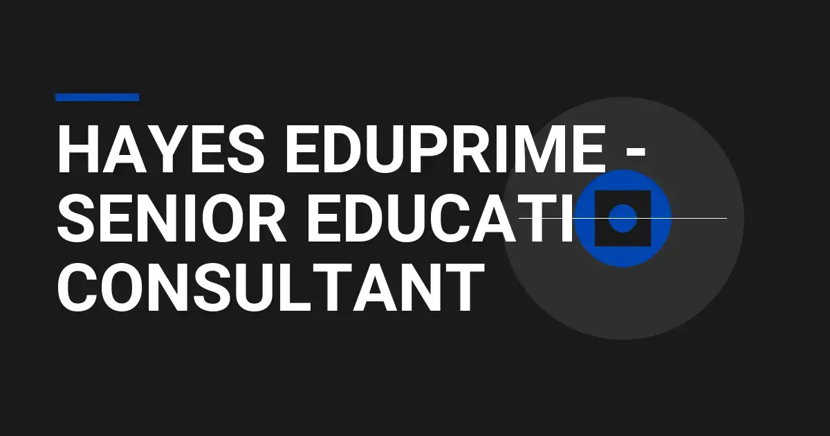 Hayes EduPrime - Senior Education Consultant