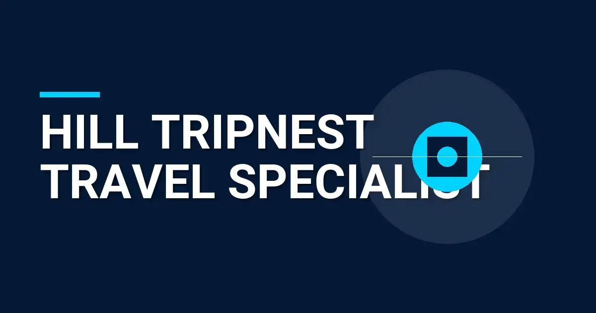 Hill TripNest Travel Specialist