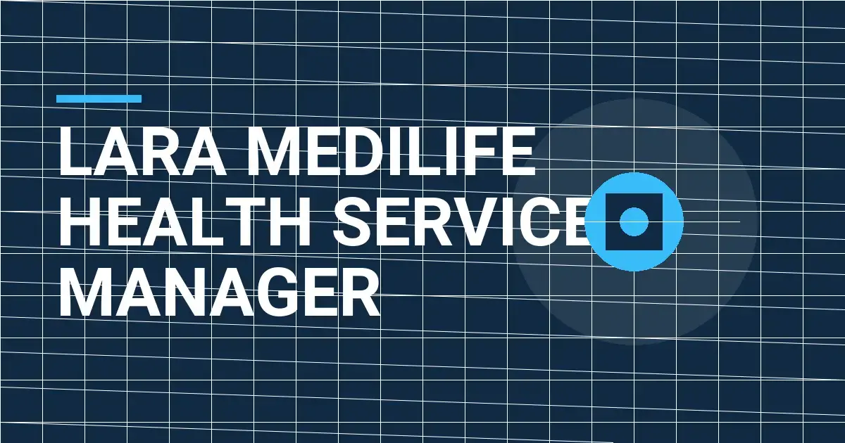 Lara MediLife Health Services Manager
