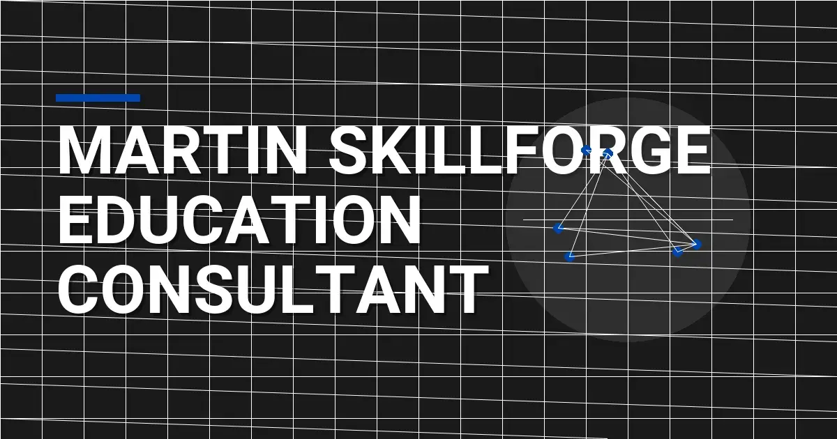 Martin SkillForge Education Consultant