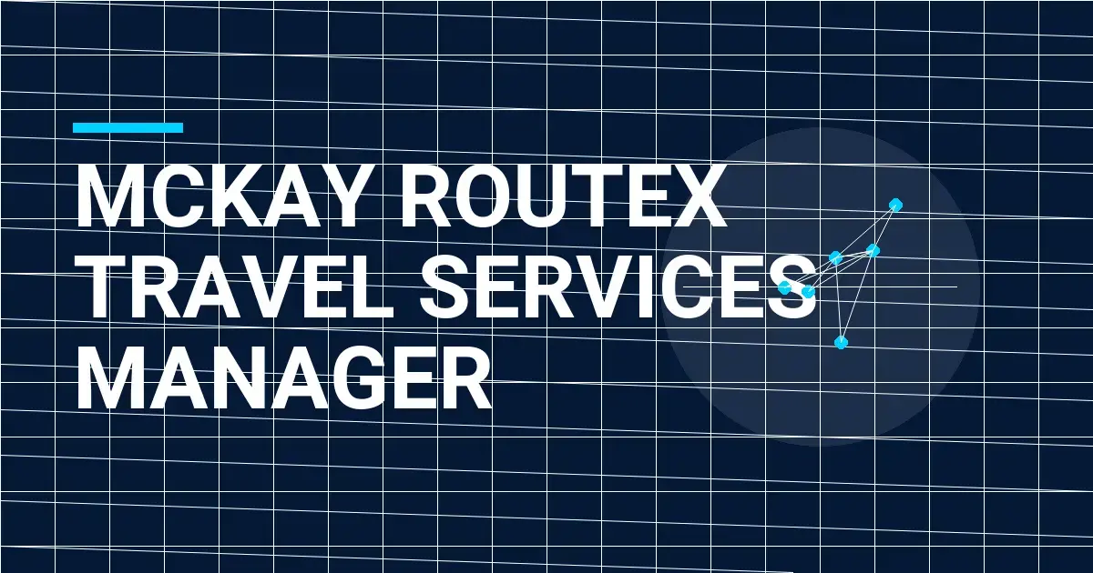 Mckay RouteX Travel Services Manager