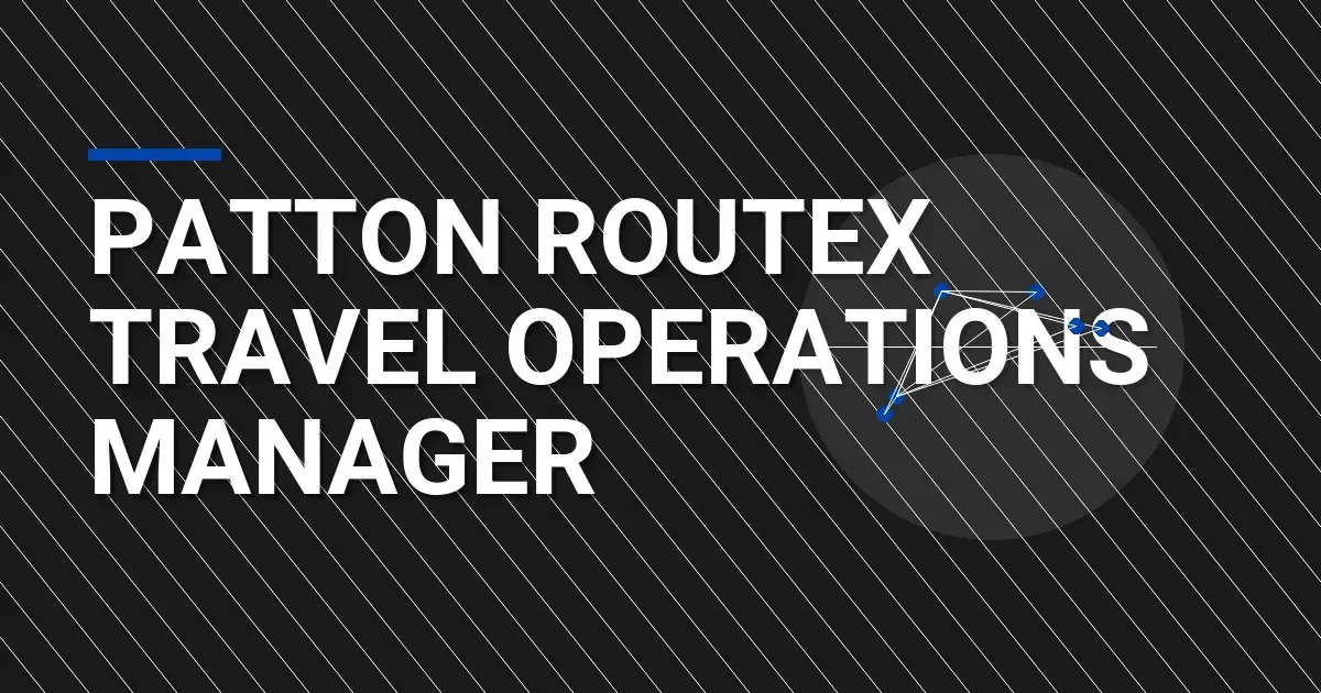 Patton RouteX Travel Operations Manager