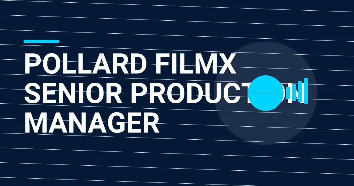 Pollard FilmX Senior Production Manager