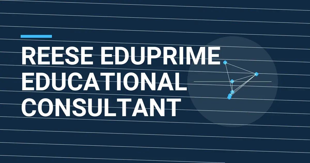 Reese EduPrime Educational Consultant