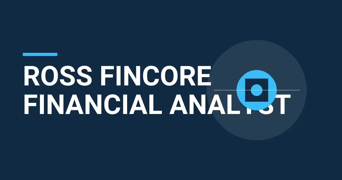 Ross FinCore Financial Analyst