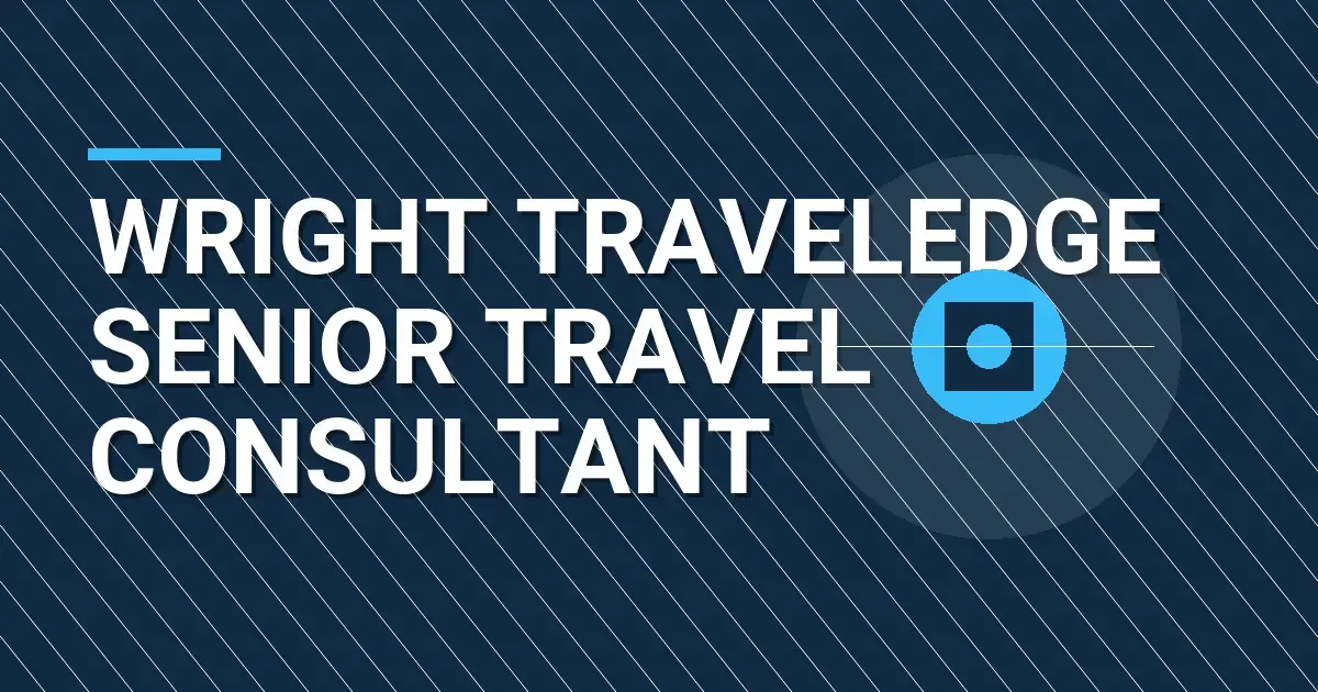 Wright TravelEdge Senior Travel Consultant